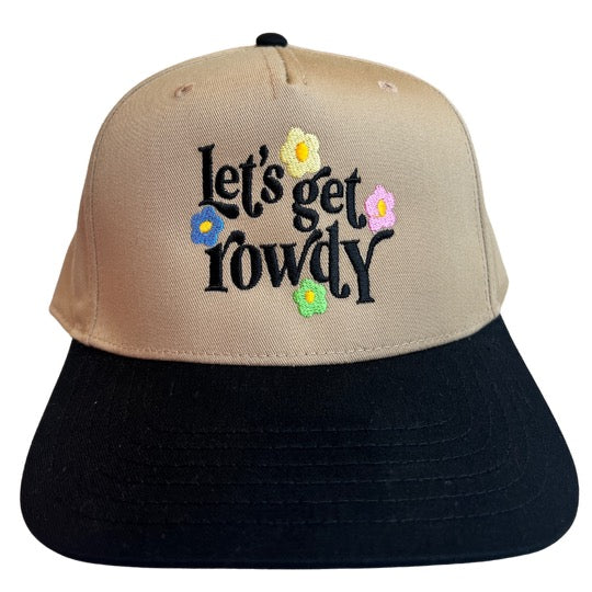 Let's Get Rowdy Flower Hat
